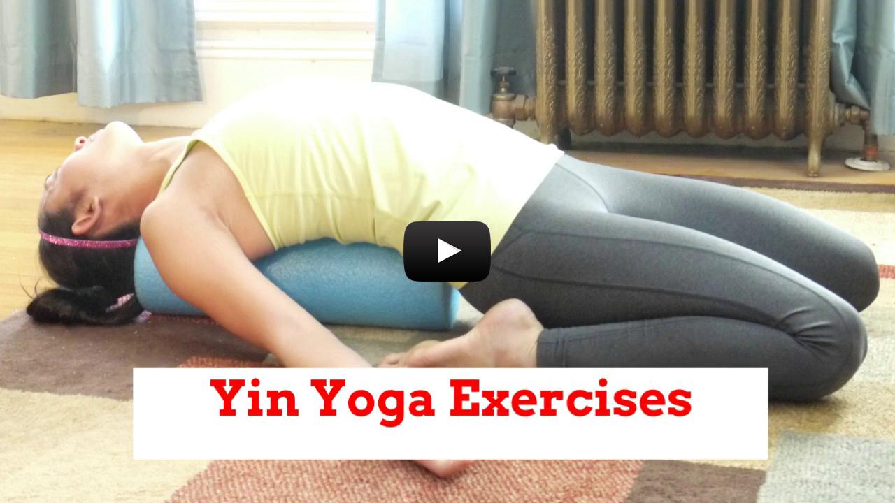Yin Yoga Exercises
