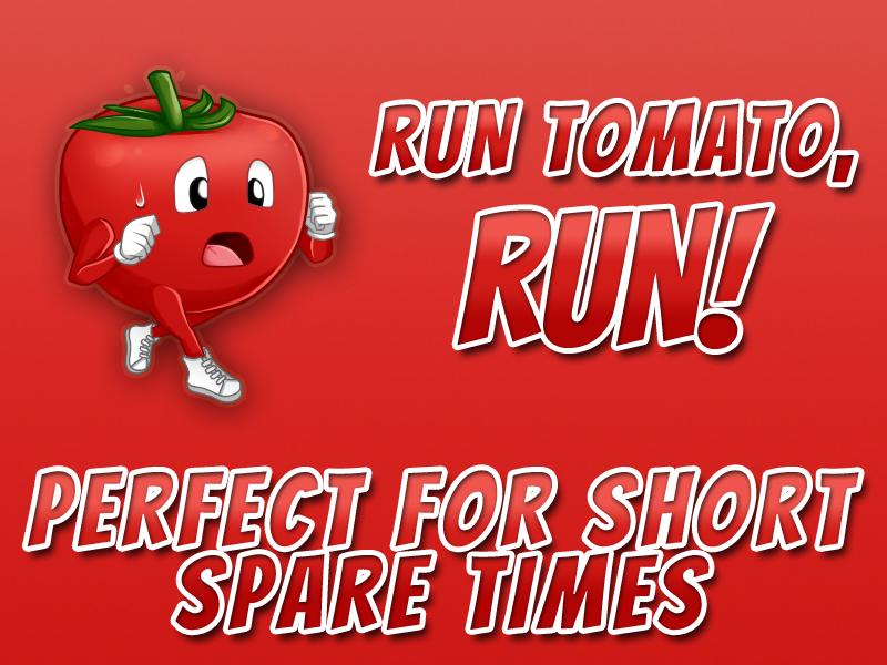 RUN Tomato, RUN!
