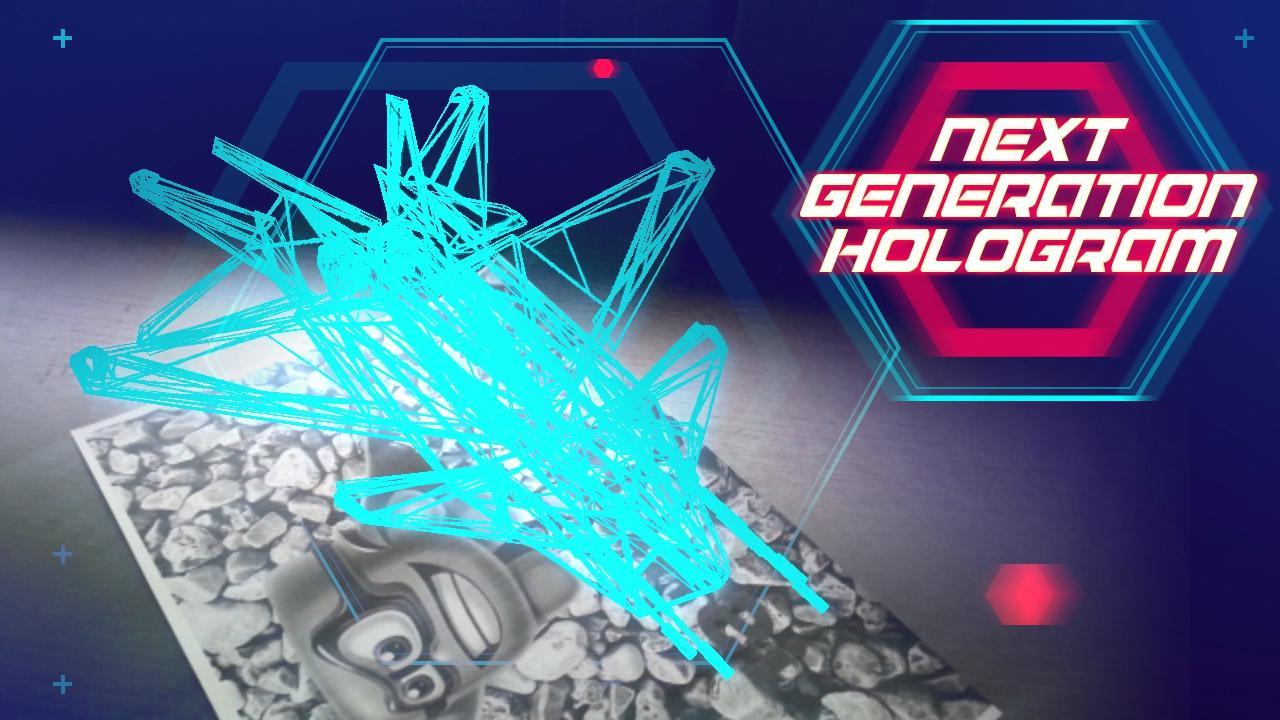 Next Generation Hologram