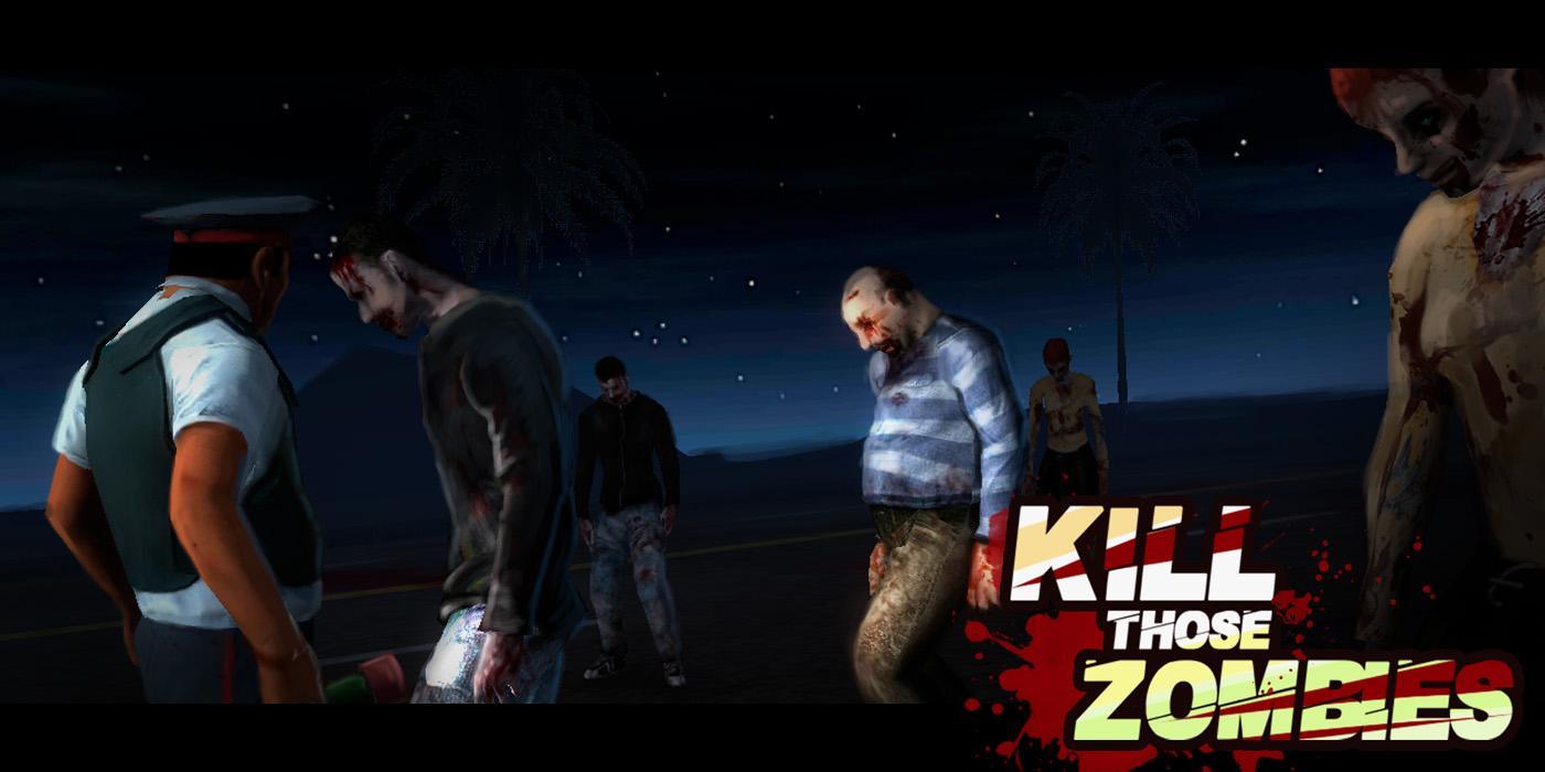 Kill Those Zombies